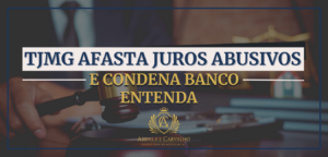 Leia mais sobre o artigo TRIBUNAL DE JUSTIÇA DE MINAS GERAIS AFASTA JUROS ABUSIVOS EM CONTRATO DE FINANCIAMENTO DE VEÍCULOS, CONDENANDO O BANCO AO RESSARCIMENTO DOS VALORES PAGOS INDEVIDAMENTE